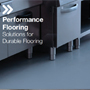 Performance Flooring: Solutions for Durable Flooring